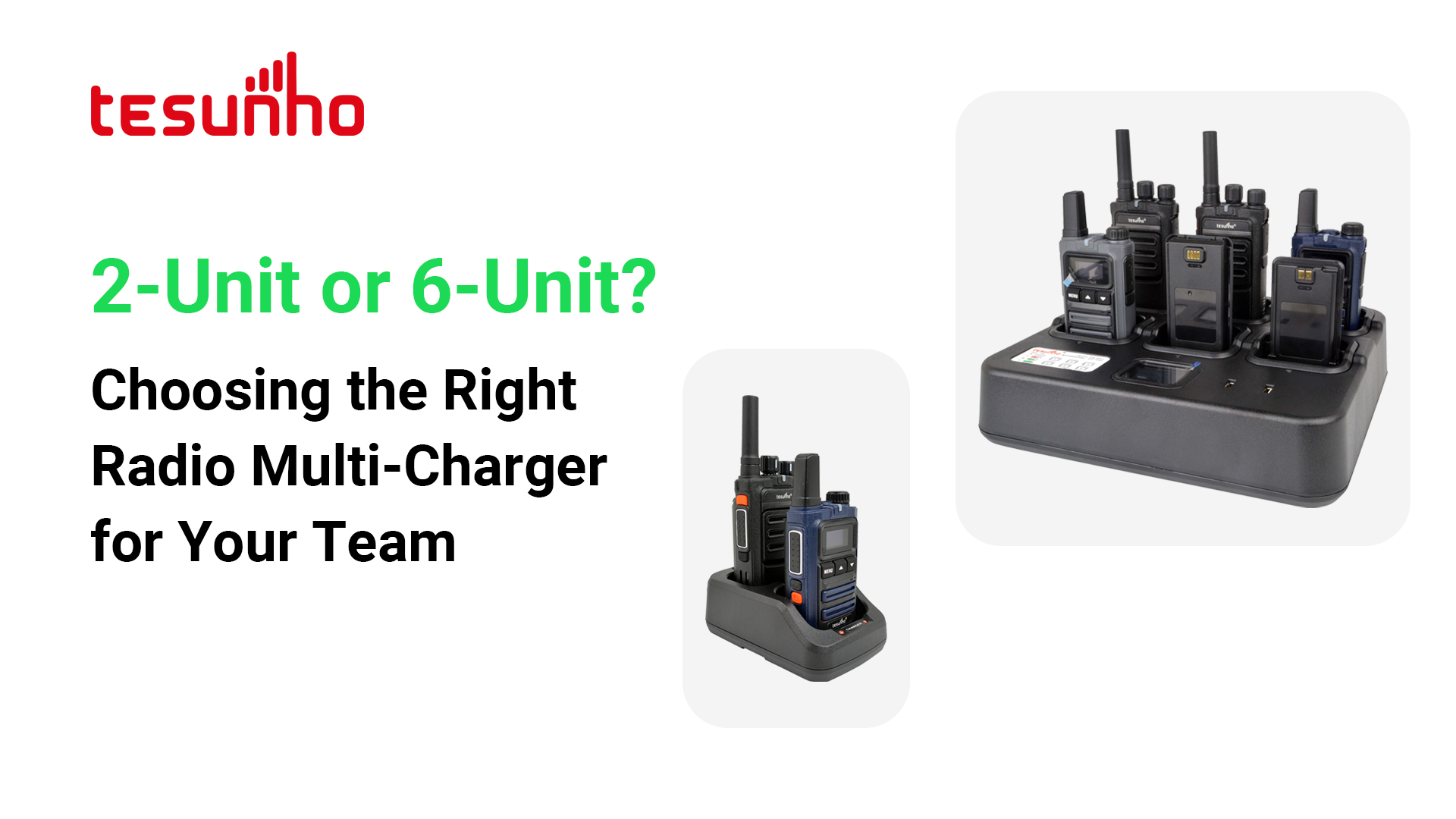 2 Unit or 6 Unit? Choosing the Right Radio Multi Charger for Your Team